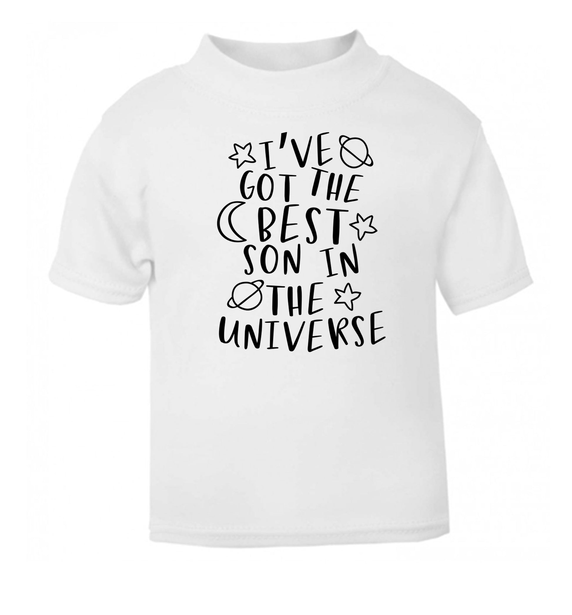 I've got the best son in the universe white Baby Toddler Tshirt 2 Years