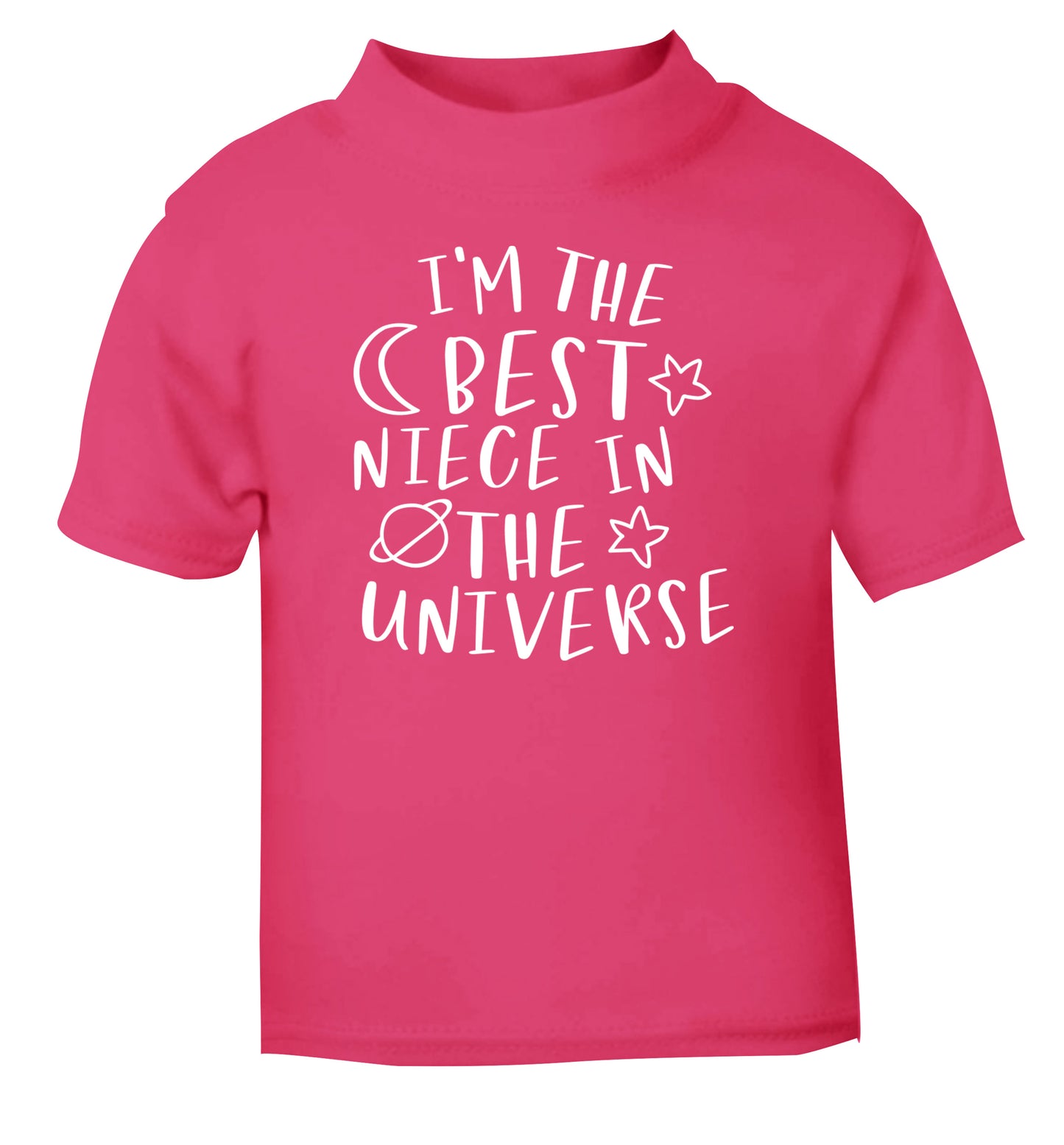 I'm the best niece in the universe pink Baby Toddler Tshirt 2 Years