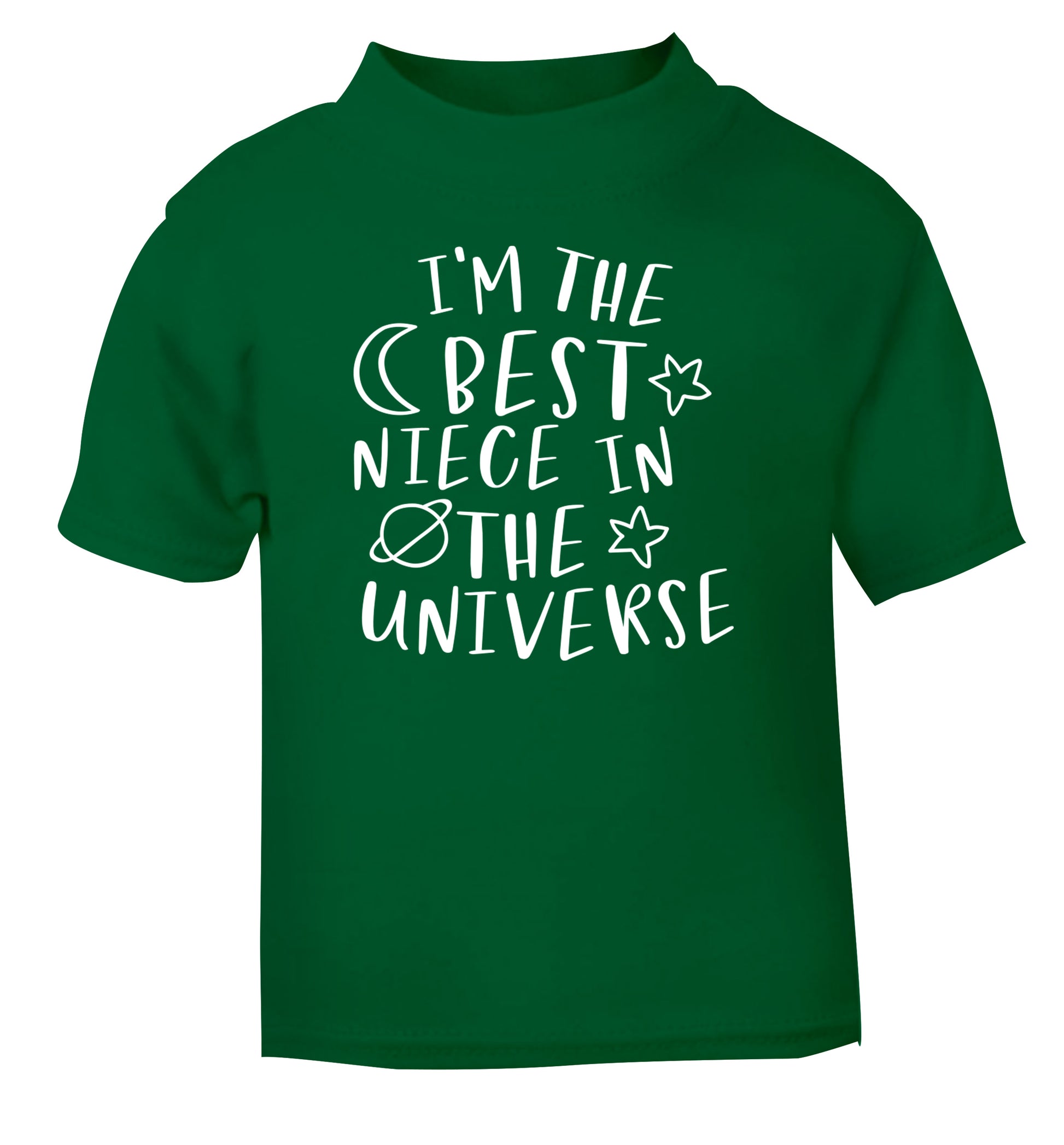 I'm the best niece in the universe green Baby Toddler Tshirt 2 Years
