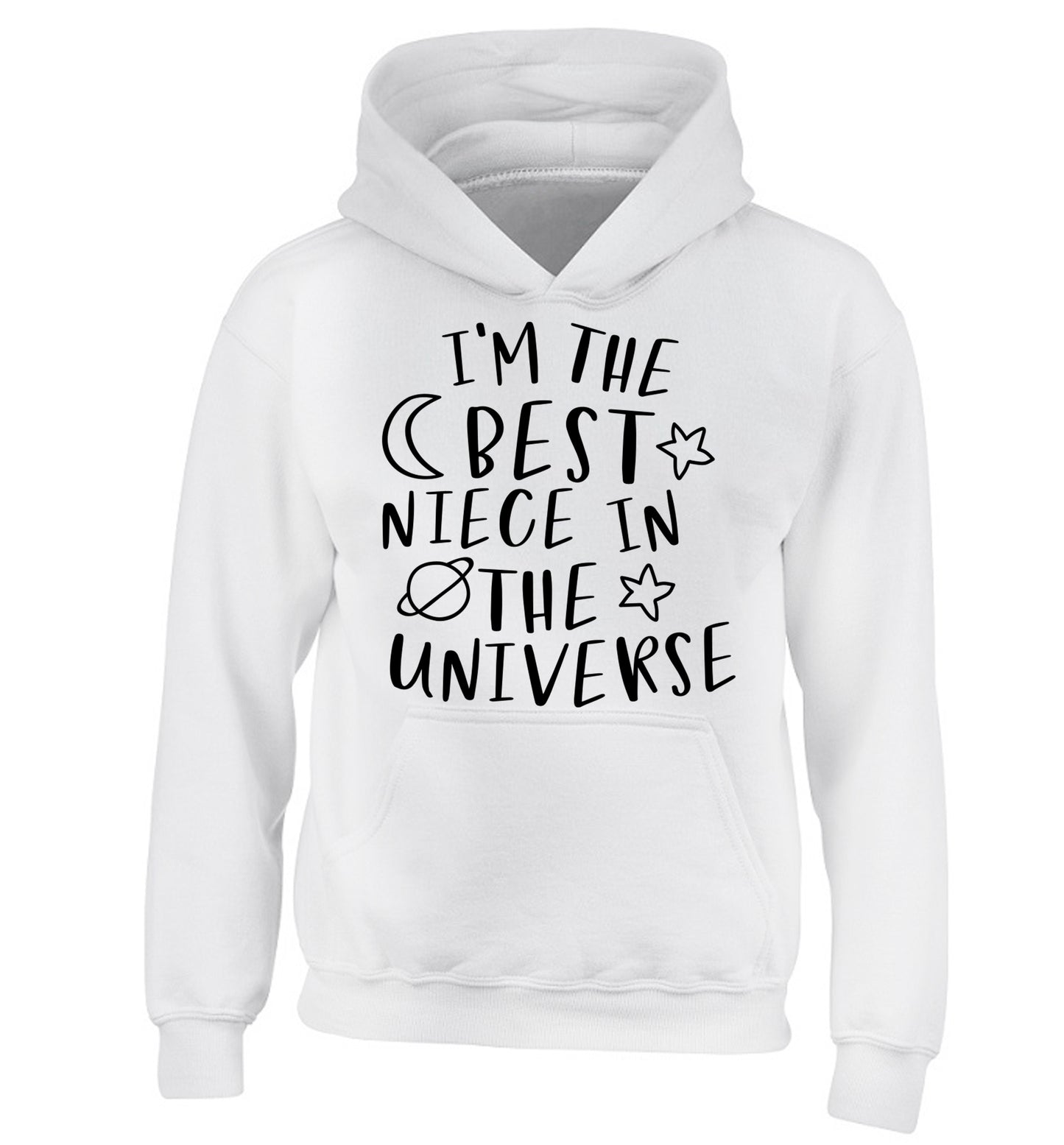 I'm the best niece in the universe children's white hoodie 12-13 Years