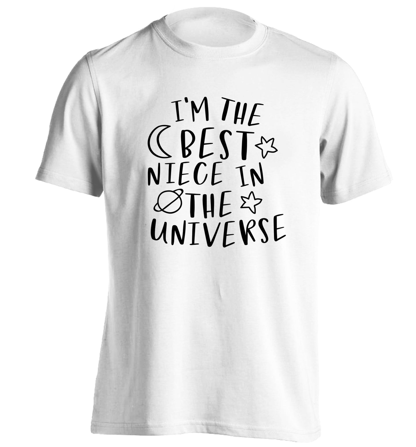 I'm the best niece in the universe adults unisex white Tshirt 2XL