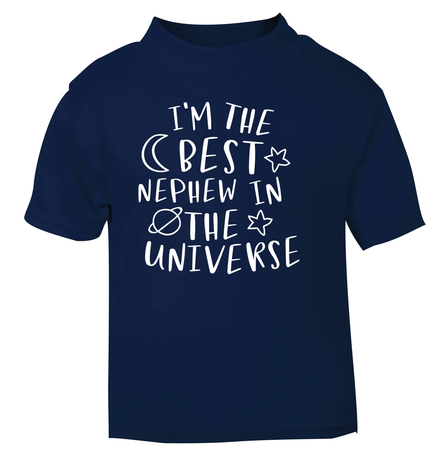 I'm the best nephew in the universe navy Baby Toddler Tshirt 2 Years