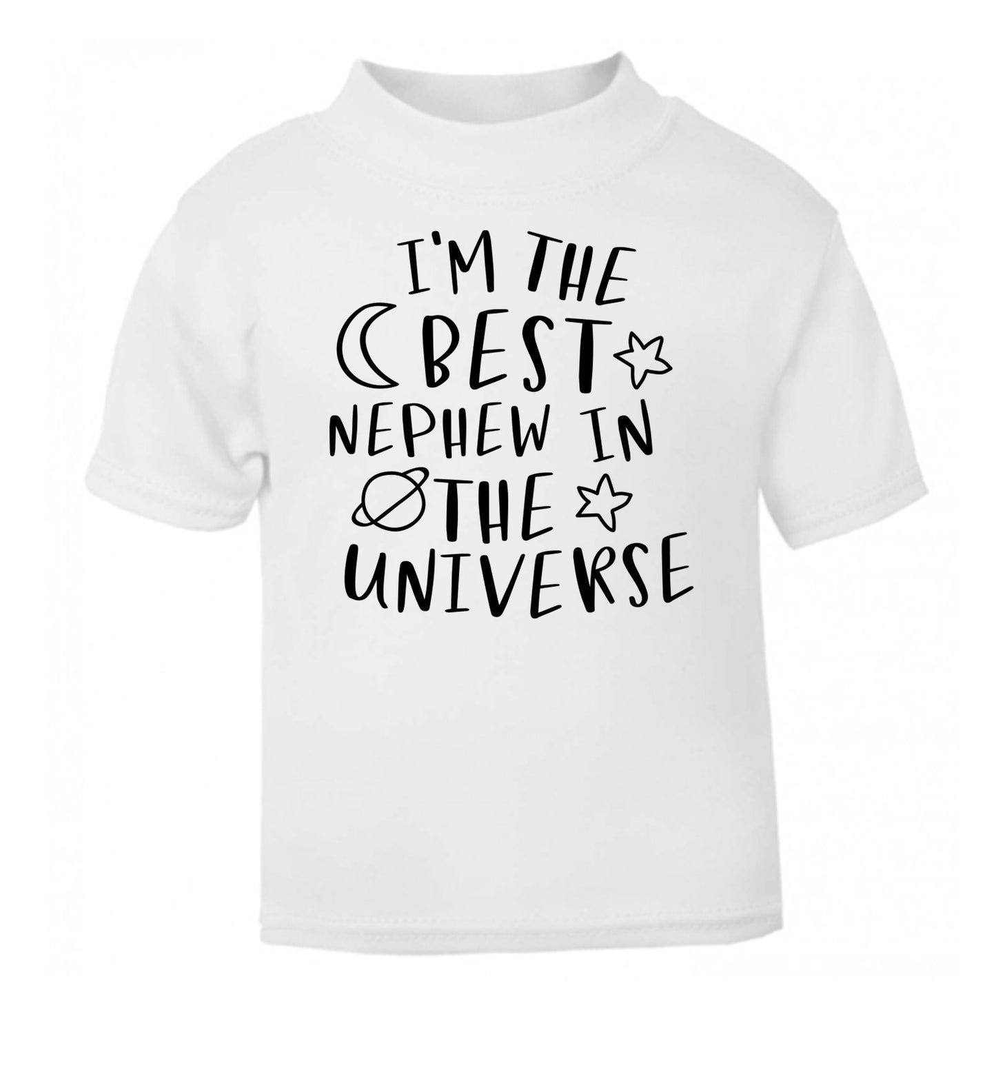 I'm the best nephew in the universe white Baby Toddler Tshirt 2 Years