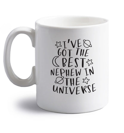 I've got the best nephew in the universe right handed white ceramic mug 