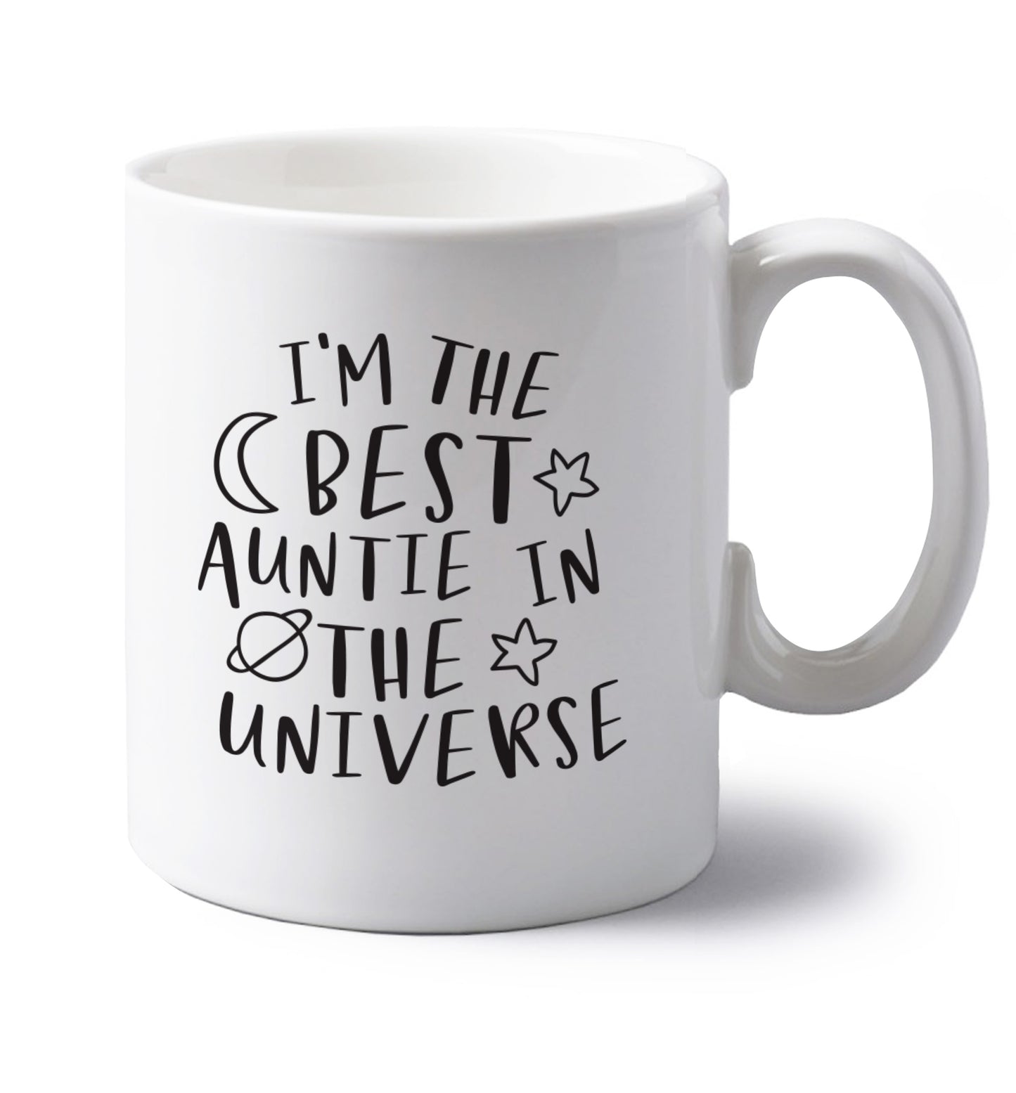 I'm the best auntie in the universe left handed white ceramic mug 