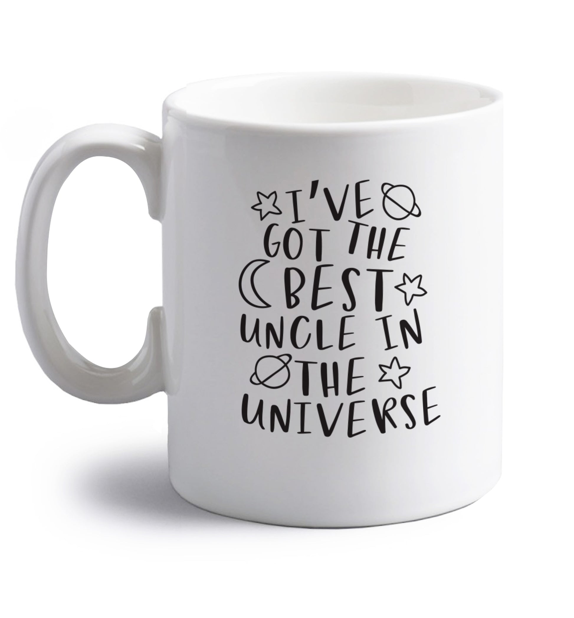 I've got the best uncle in the universe right handed white ceramic mug 