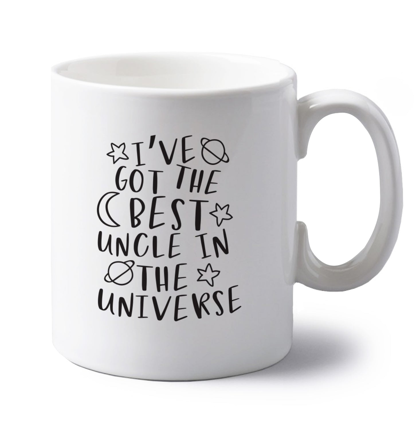 I've got the best uncle in the universe left handed white ceramic mug 