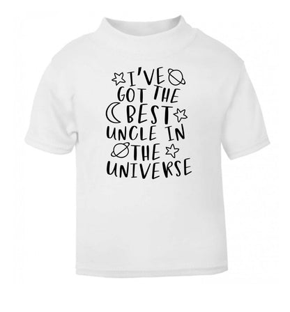 I've got the best uncle in the universe white Baby Toddler Tshirt 2 Years
