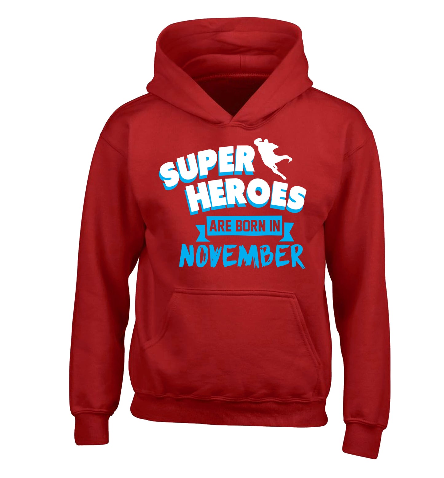 Superheroes are born in November children's red hoodie 12-13 Years