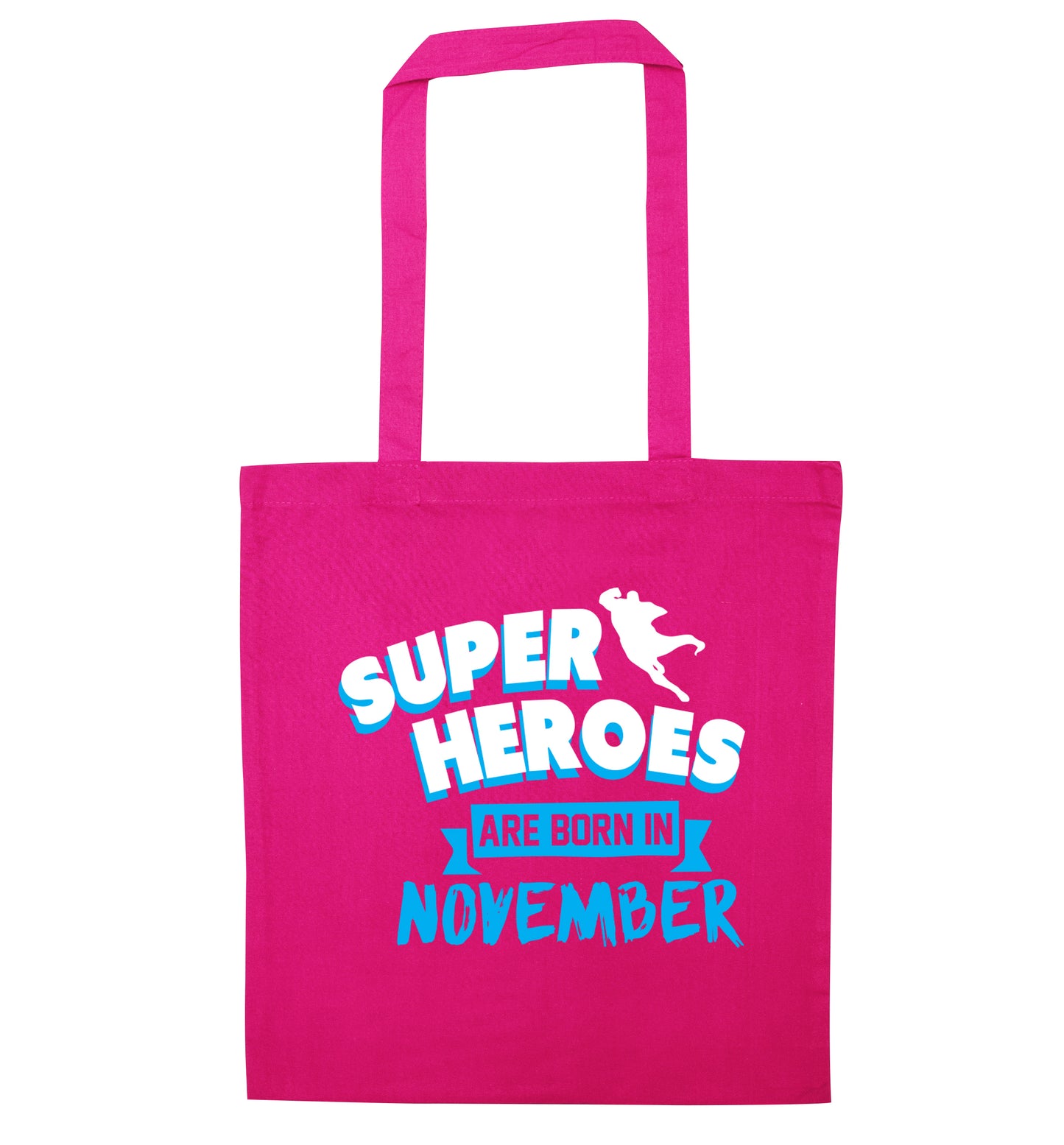 Superheroes are born in November pink tote bag