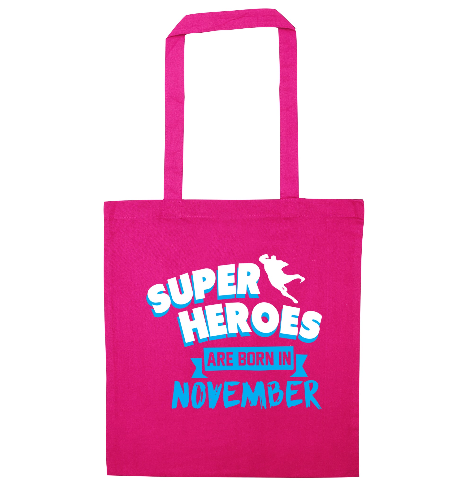 Superheroes are born in November pink tote bag