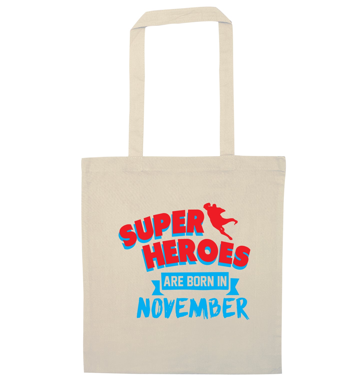 Superheroes are born in November natural tote bag