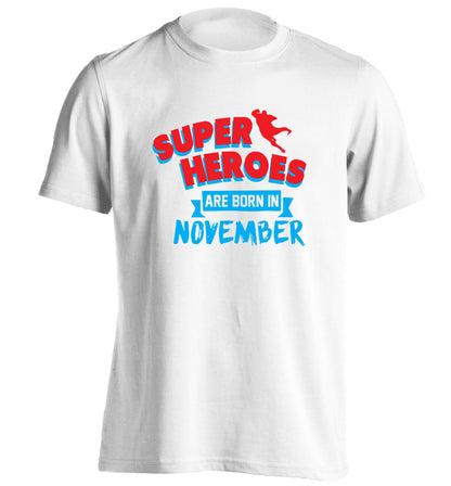 Superheroes are born in November adults unisex white Tshirt 2XL