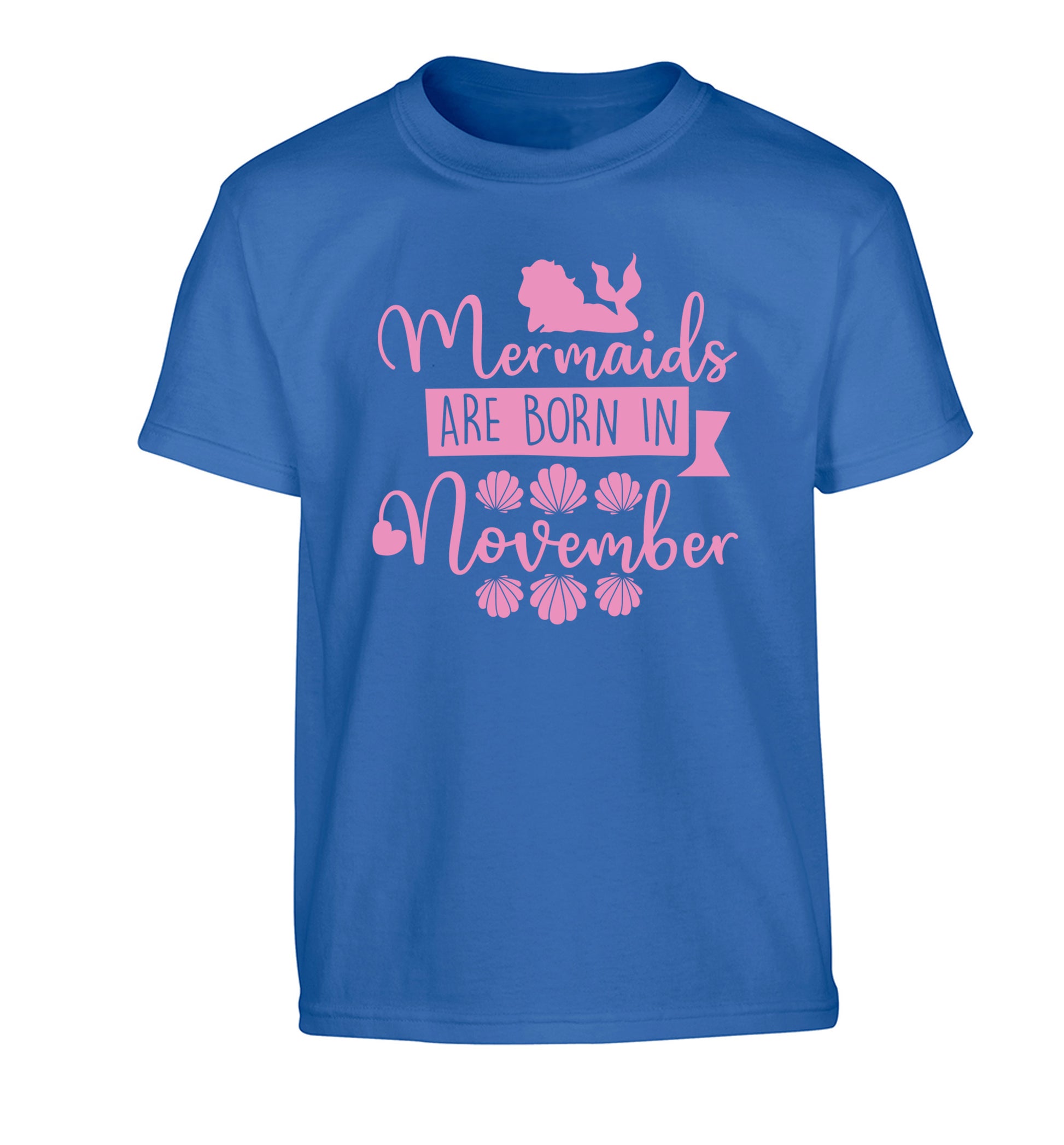 Mermaids are born in November Children's blue Tshirt 12-13 Years