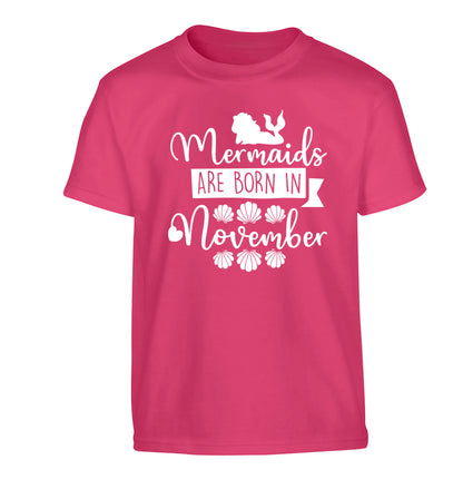 Mermaids are born in November Children's pink Tshirt 12-13 Years