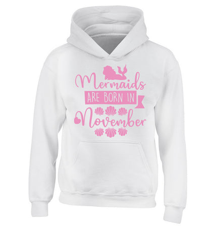 Mermaids are born in November children's white hoodie 12-13 Years