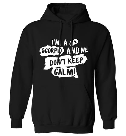 I'm a scorpio and we don't keep calm adults unisex black hoodie 2XL
