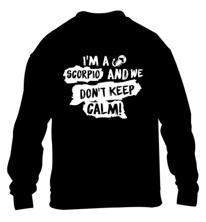 I'm a scorpio and we don't keep calm children's black sweater 12-13 Years