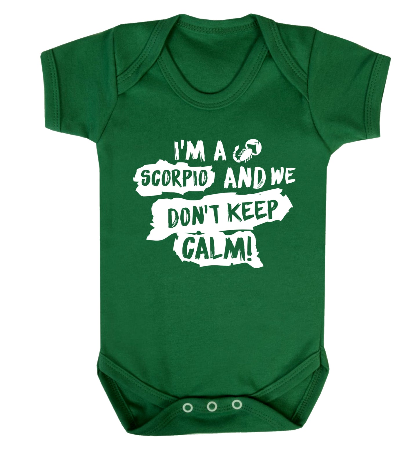 I'm a scorpio and we don't keep calm Baby Vest green 18-24 months