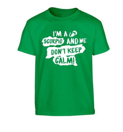 I'm a scorpio and we don't keep calm Children's green Tshirt 12-13 Years