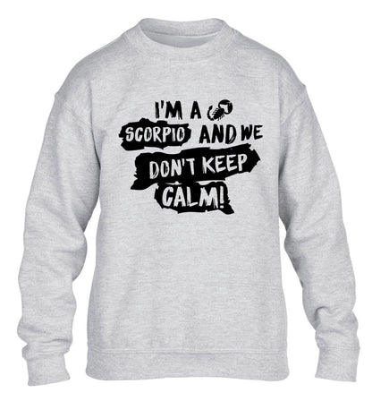 I'm a scorpio and we don't keep calm children's grey sweater 12-13 Years