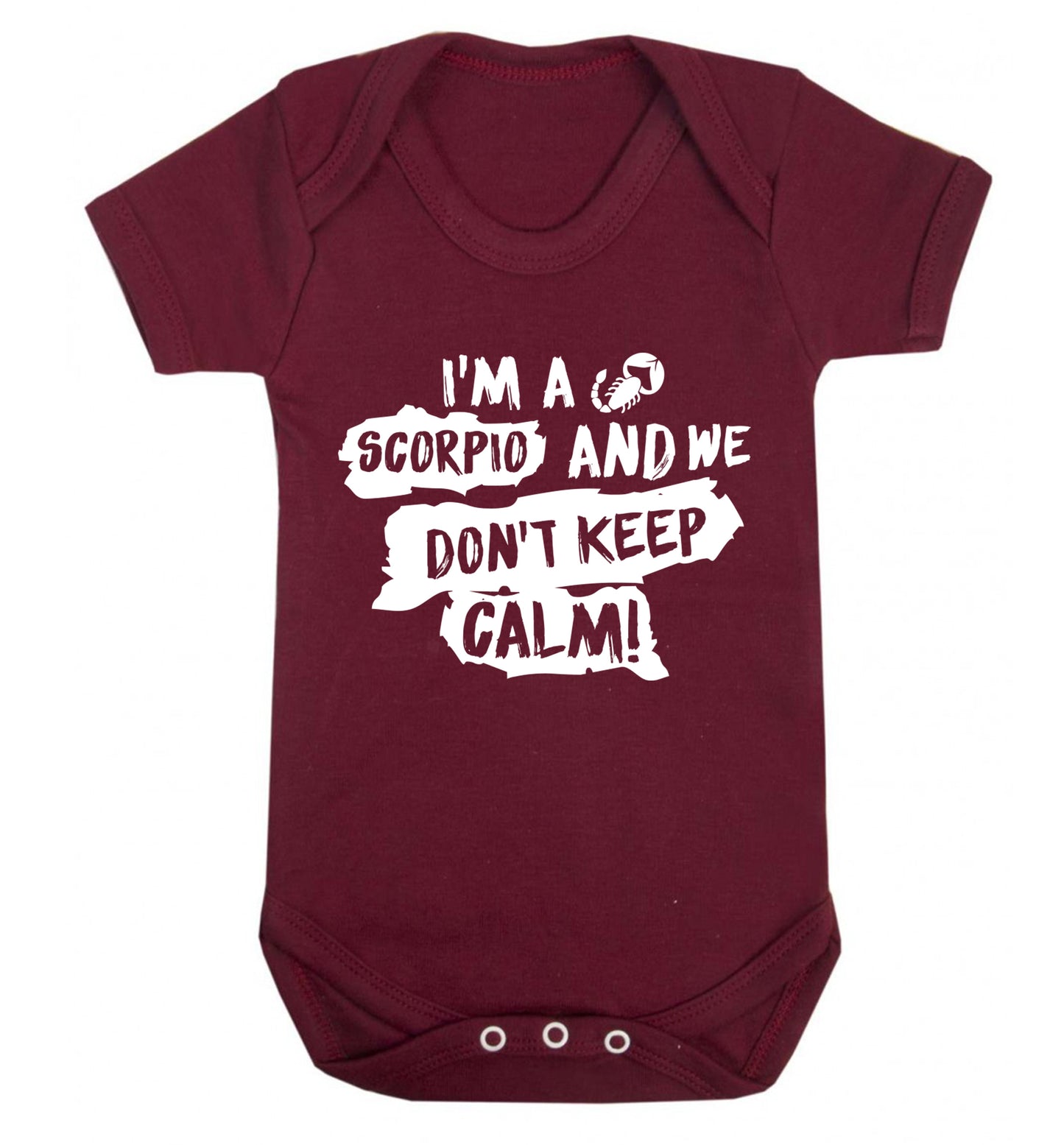 I'm a scorpio and we don't keep calm Baby Vest maroon 18-24 months