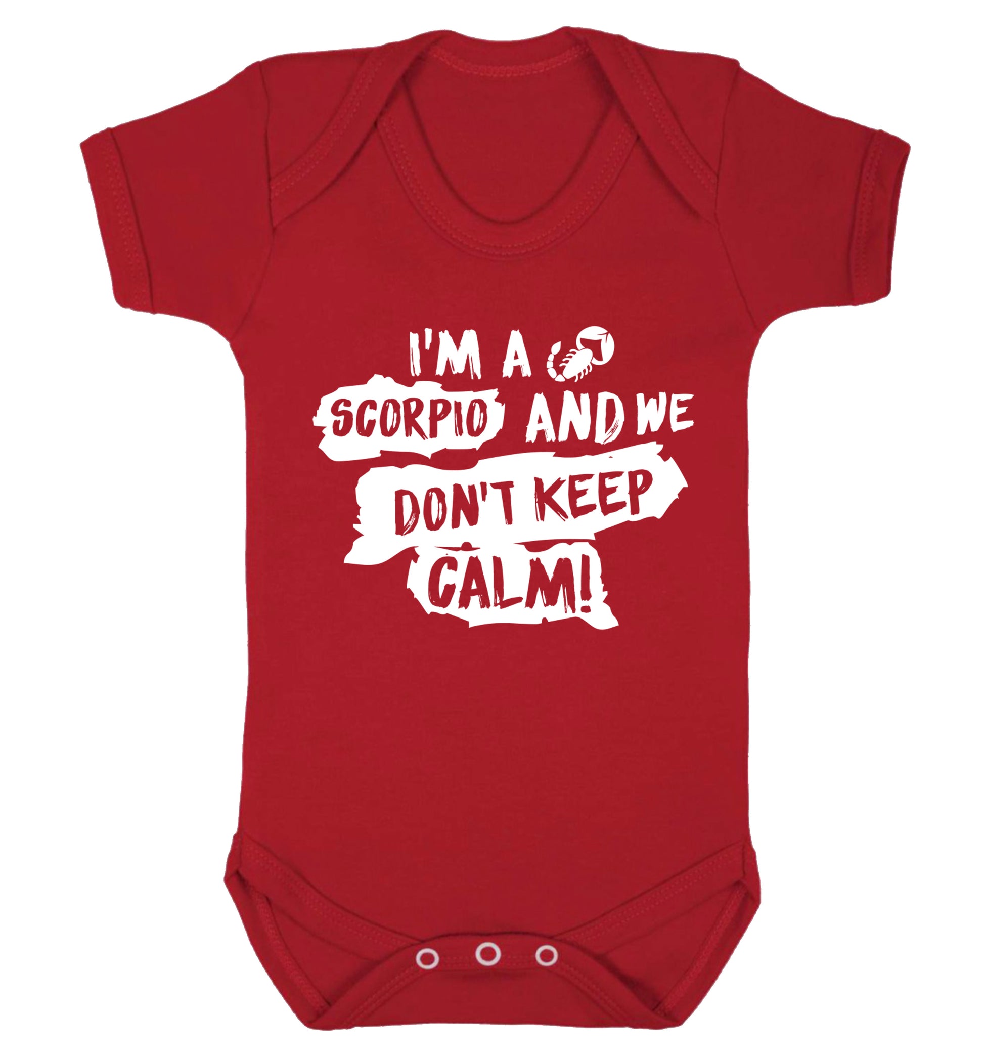 I'm a scorpio and we don't keep calm Baby Vest red 18-24 months