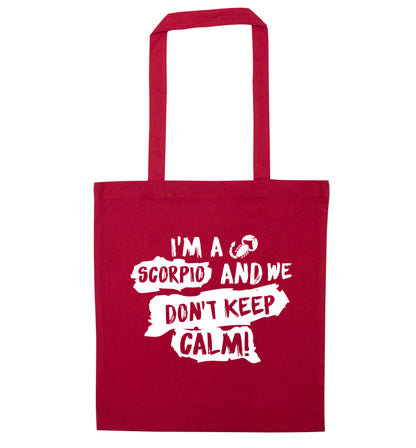 I'm a scorpio and we don't keep calm red tote bag