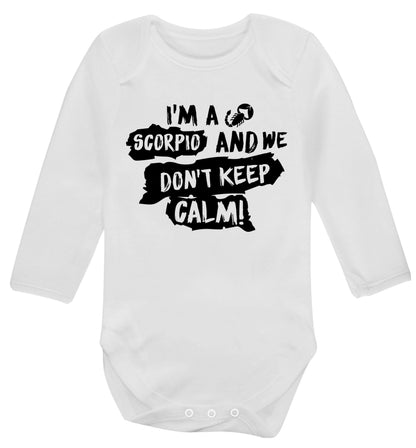 I'm a scorpio and we don't keep calm Baby Vest long sleeved white 6-12 months