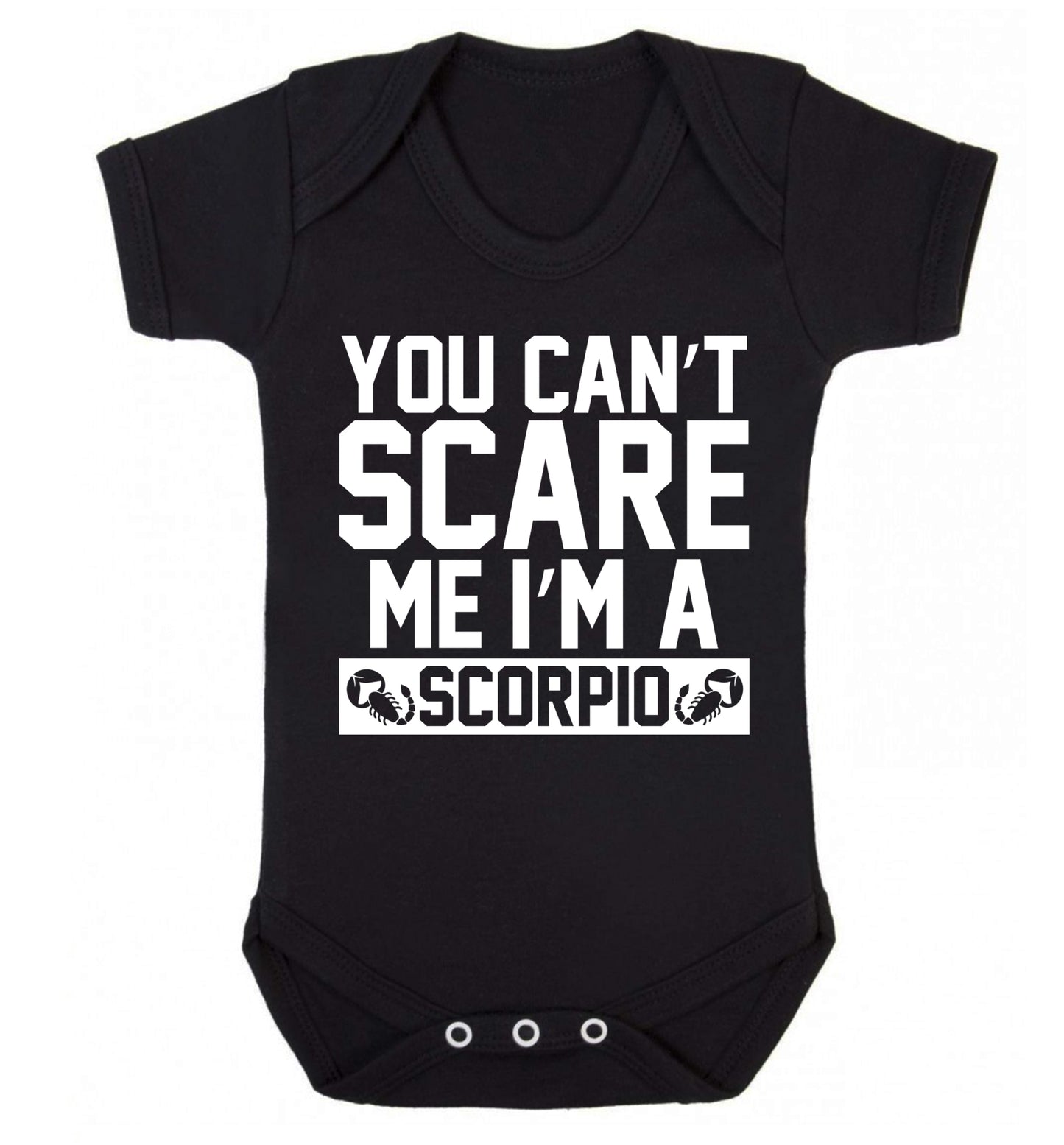 You can't scare me I'm a scorpio Baby Vest black 18-24 months