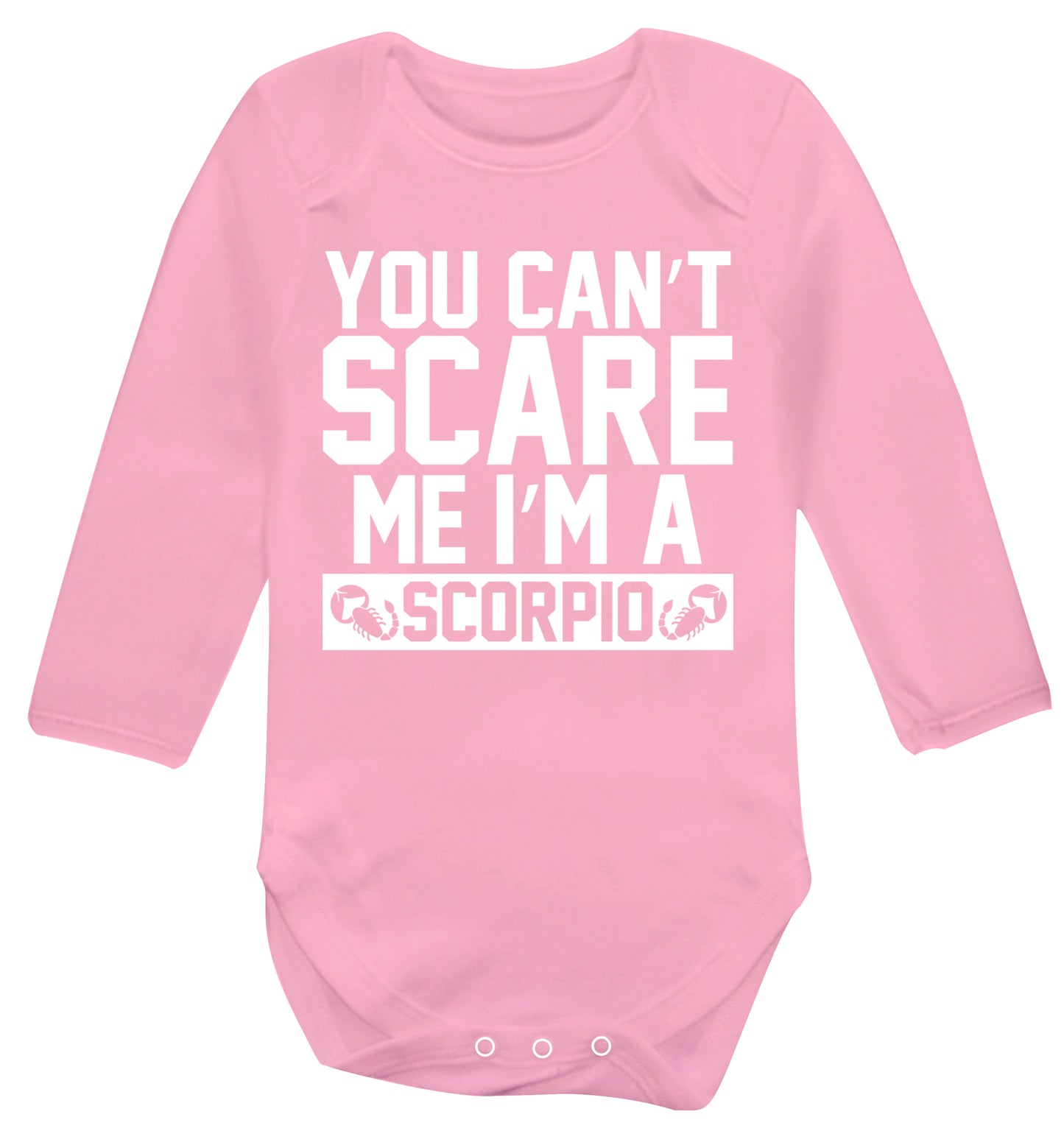 You can't scare me I'm a scorpio Baby Vest long sleeved pale pink 6-12 months