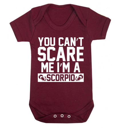 You can't scare me I'm a scorpio Baby Vest maroon 18-24 months