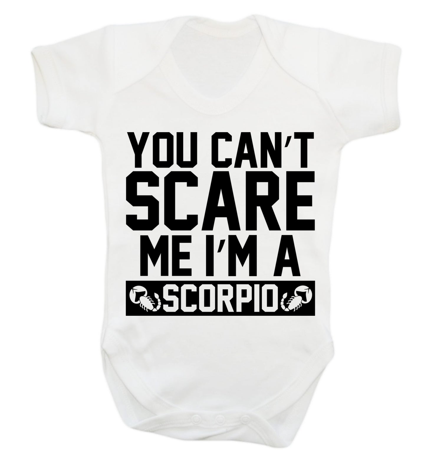 You can't scare me I'm a scorpio Baby Vest white 18-24 months