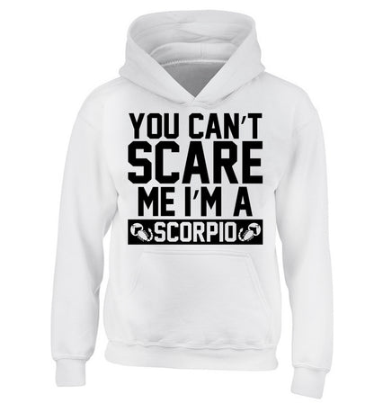 You can't scare me I'm a scorpio children's white hoodie 12-13 Years