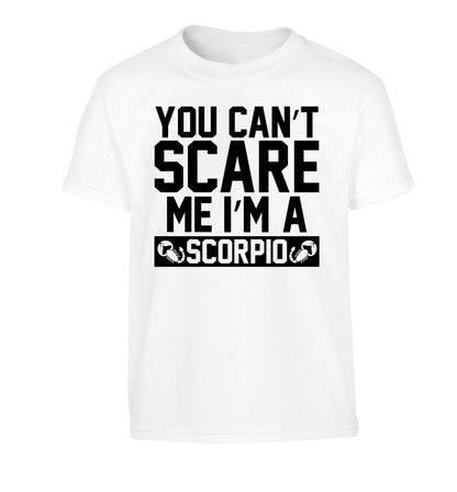 You can't scare me I'm a scorpio Children's white Tshirt 12-13 Years