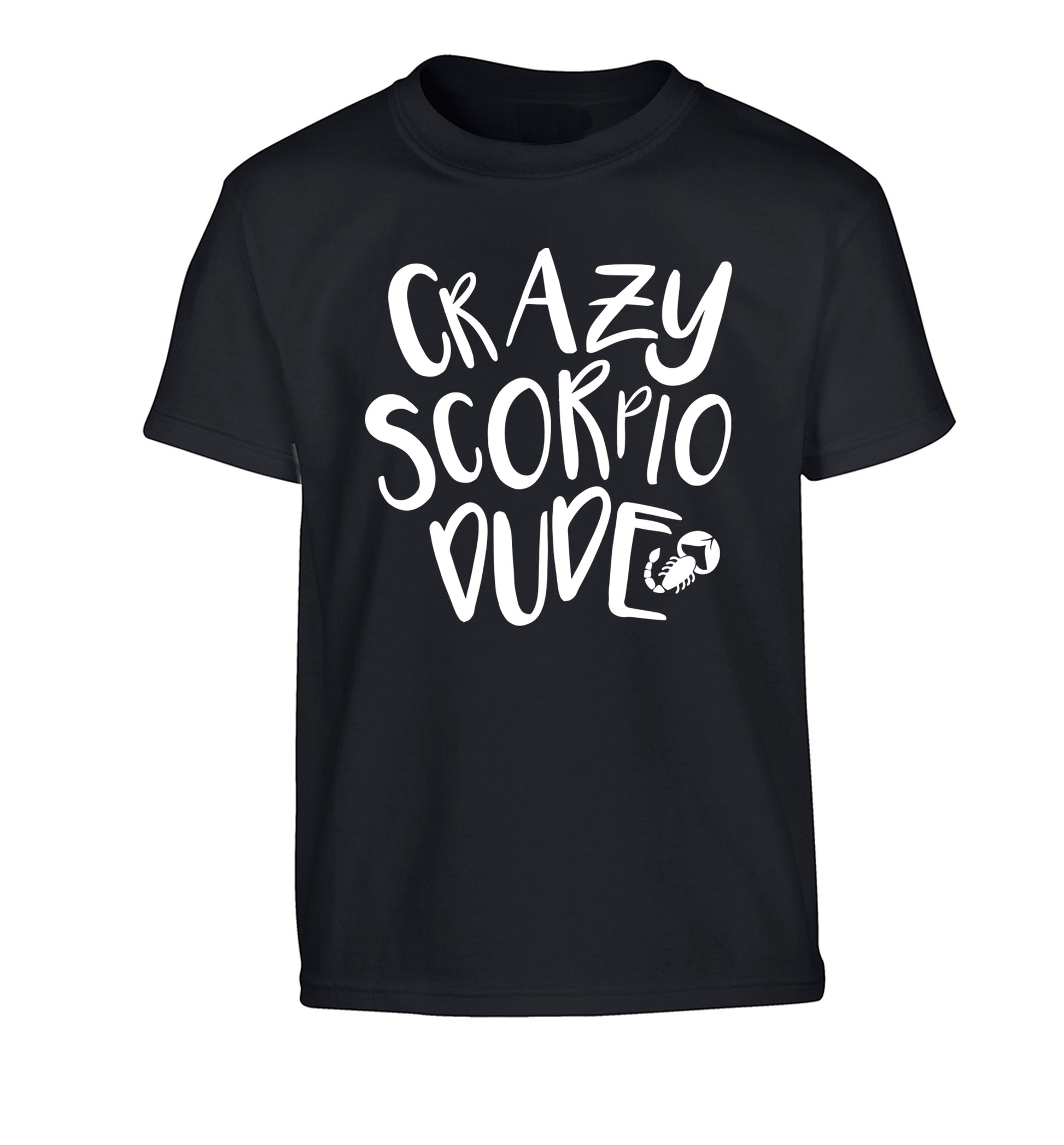 Crazy scorpio dude Children's black Tshirt 12-13 Years