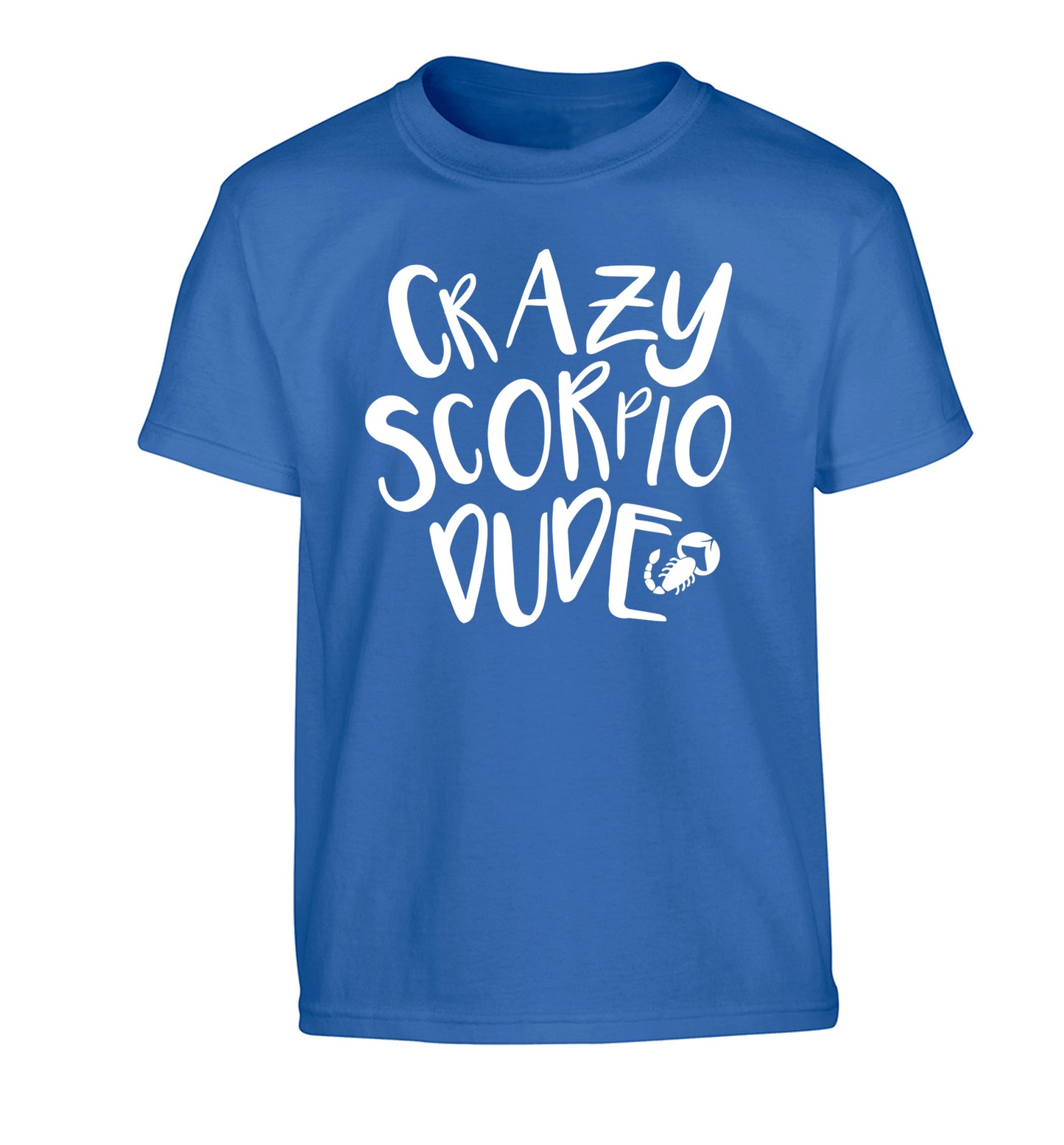 Crazy scorpio dude Children's blue Tshirt 12-13 Years