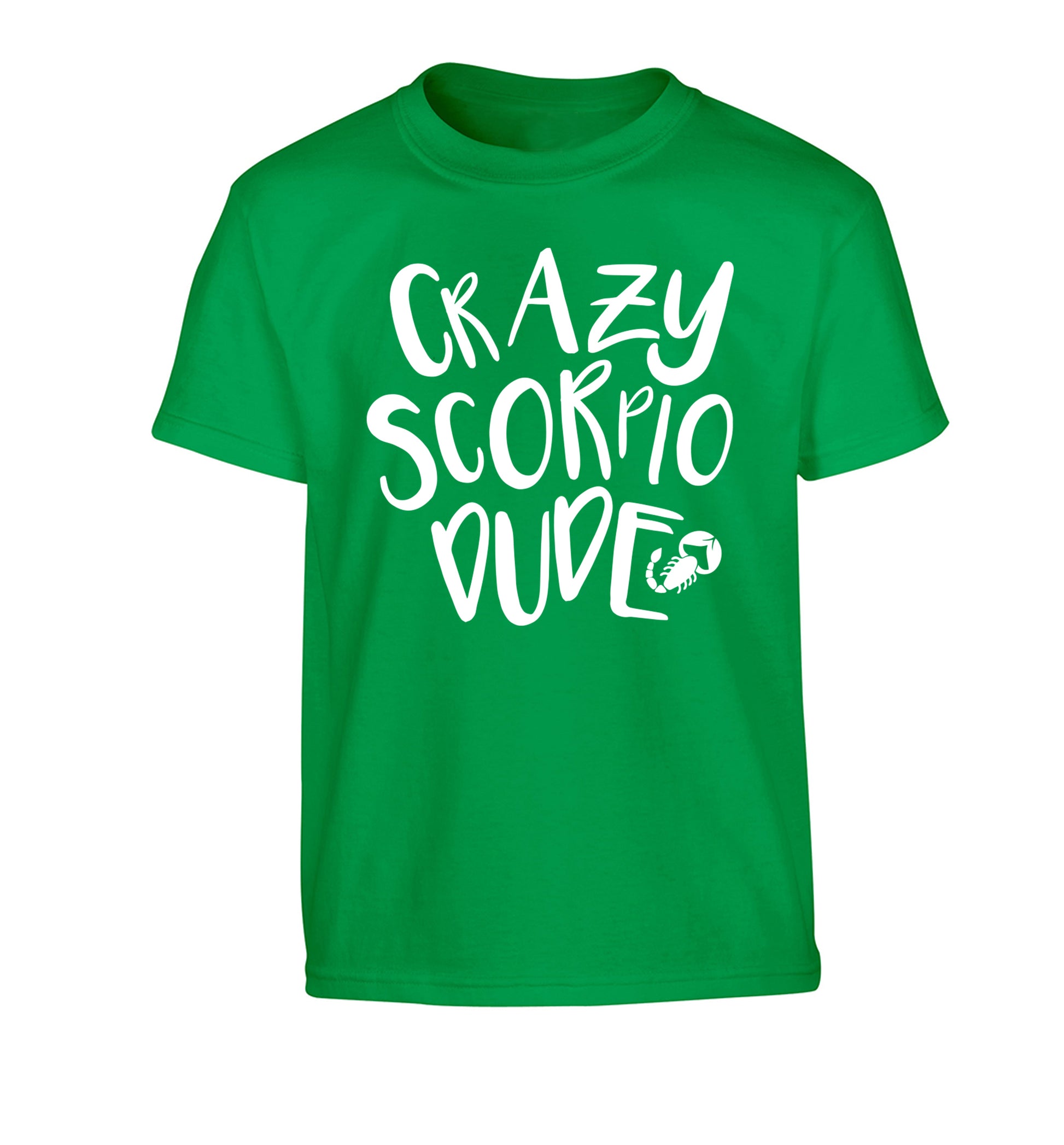 Crazy scorpio dude Children's green Tshirt 12-13 Years