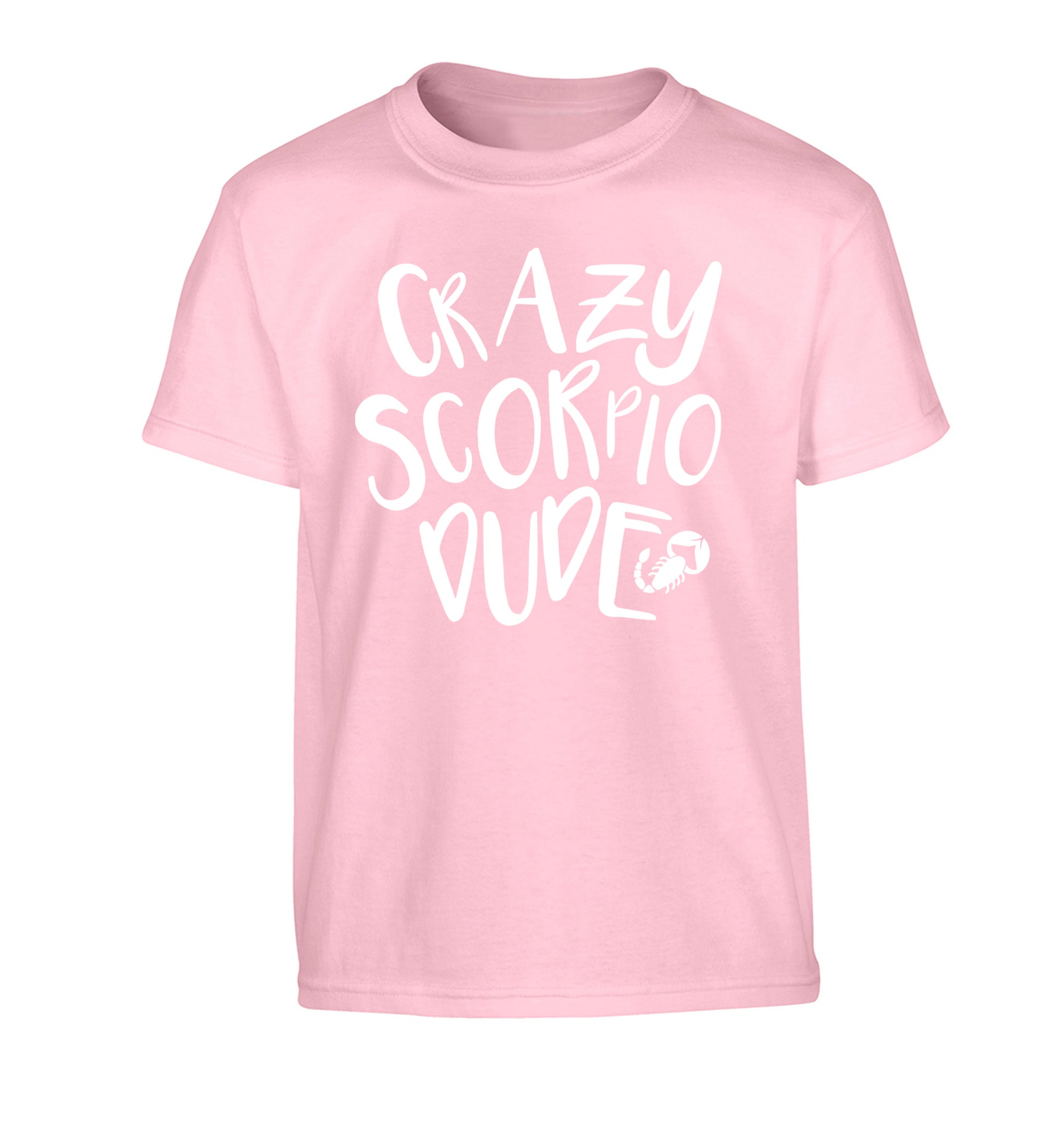 Crazy scorpio dude Children's light pink Tshirt 12-13 Years