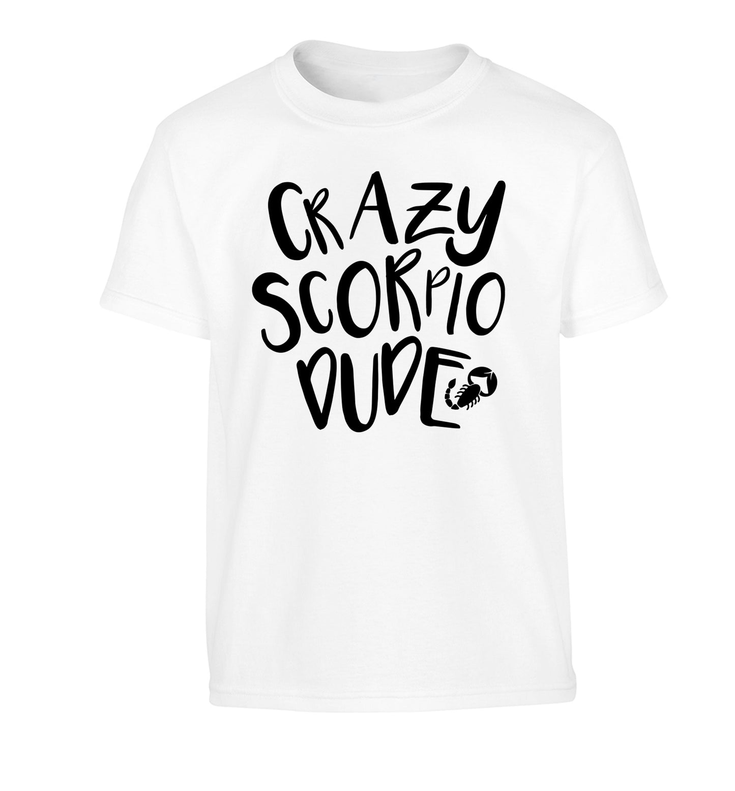 Crazy scorpio dude Children's white Tshirt 12-13 Years
