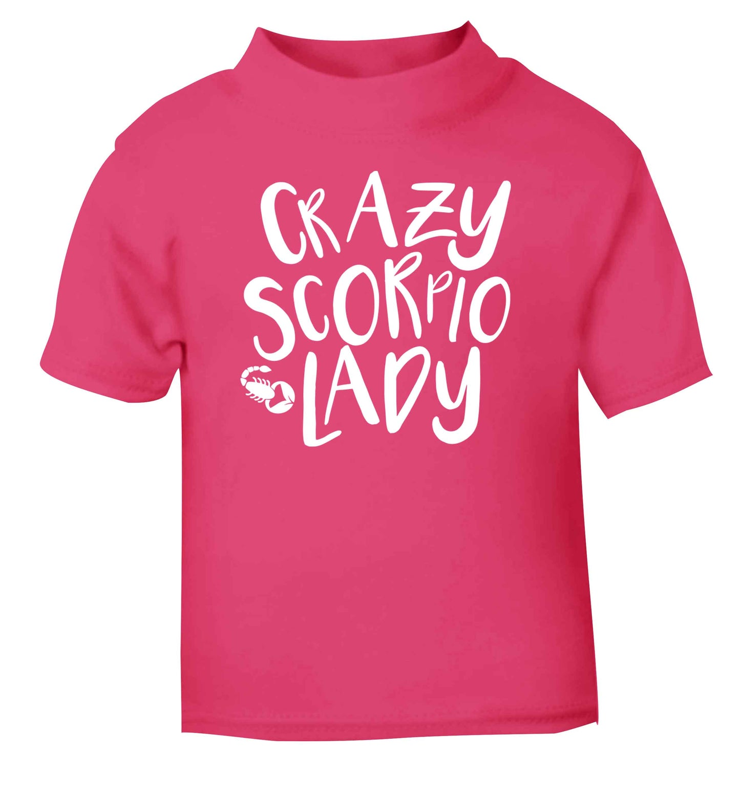 Crazy scorpio lady pink Baby Toddler Tshirt 2 Years