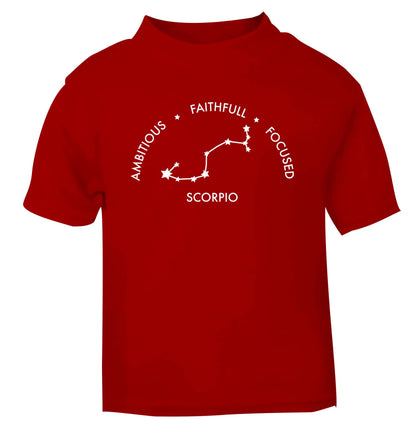 Scorpio, ambitious, faithfull, focused red Baby Toddler Tshirt 2 Years