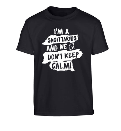 I'm a sagittarius and we don't keep calm Children's black Tshirt 12-13 Years