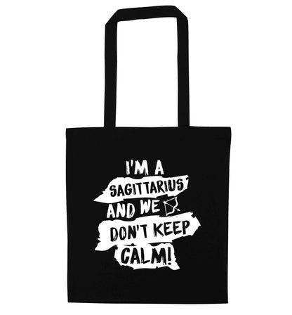 I'm a sagittarius and we don't keep calm black tote bag