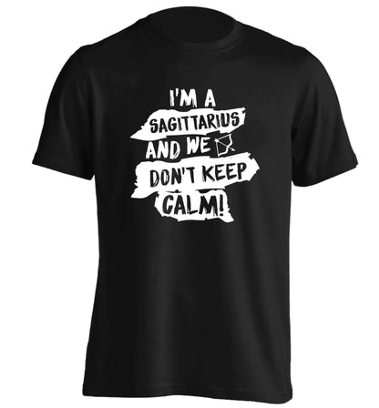 I'm a sagittarius and we don't keep calm adults unisex black Tshirt 2XL
