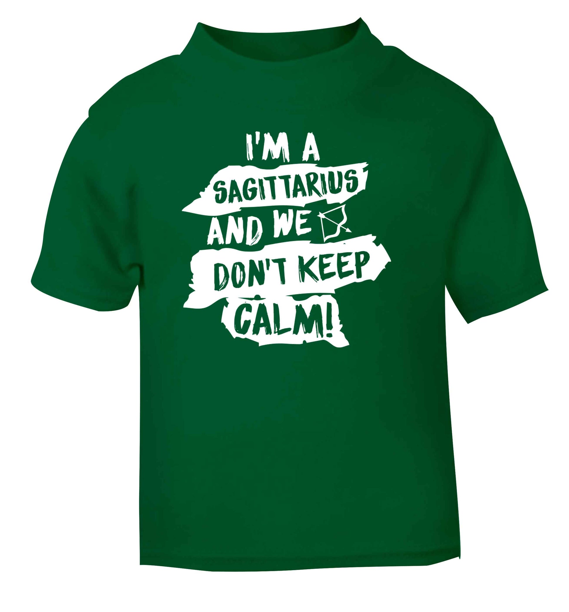 I'm a sagittarius and we don't keep calm green Baby Toddler Tshirt 2 Years