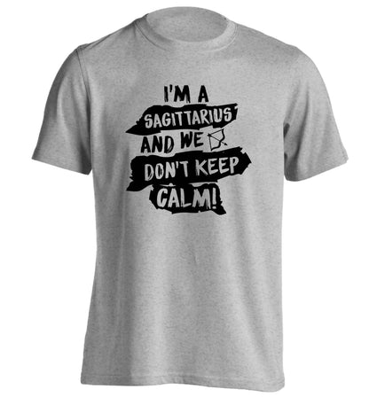 I'm a sagittarius and we don't keep calm adults unisex grey Tshirt 2XL