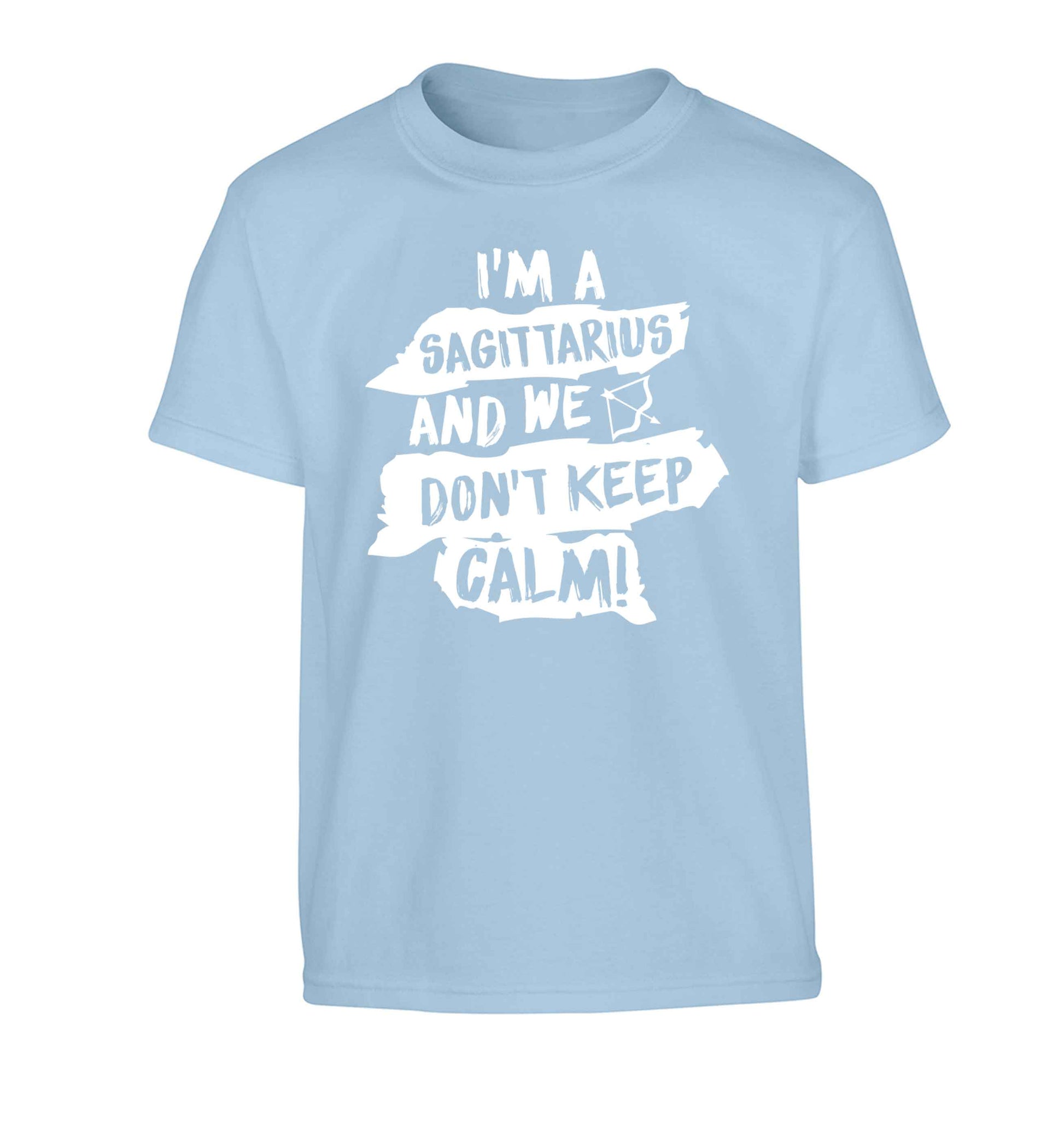 I'm a sagittarius and we don't keep calm Children's light blue Tshirt 12-13 Years