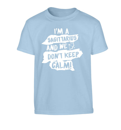 I'm a sagittarius and we don't keep calm Children's light blue Tshirt 12-13 Years