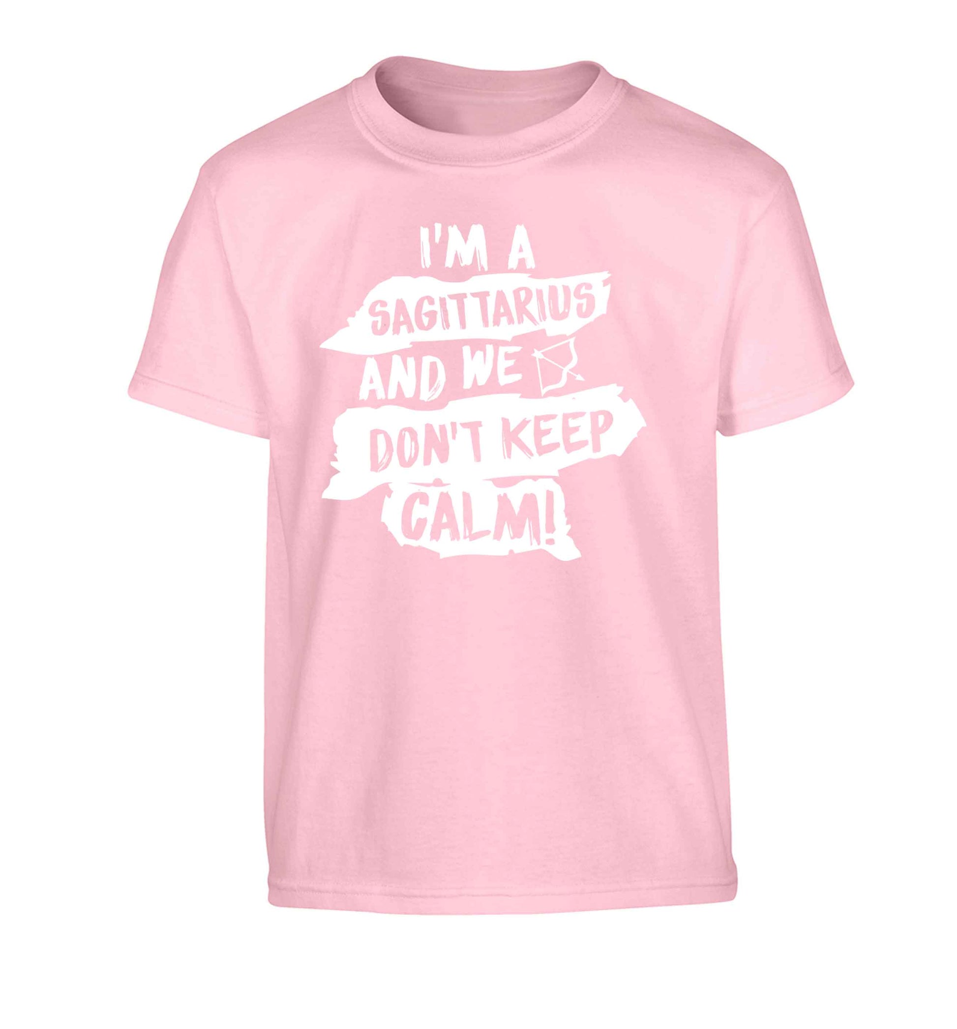 I'm a sagittarius and we don't keep calm Children's light pink Tshirt 12-13 Years